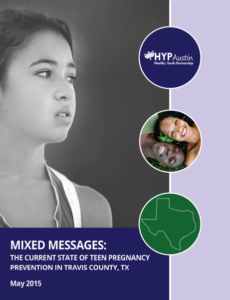 Mixed Messages: The Current State Of Teen Pregnancy Prevention In Travis County, Tx.