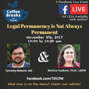 Coffee Breaks With Txicfw: Legal Permanency Is Not Always Permanent