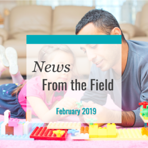News From The Field: February 2019