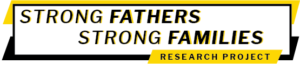 Strong Fathers Strong Families Research Project
