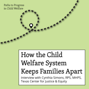 How the Child Welfare System Keeps Families Apart