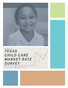 2023 Texas Child Care Market Rate Survey Final Report